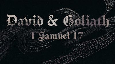 David&Goliath 1 Samual 17