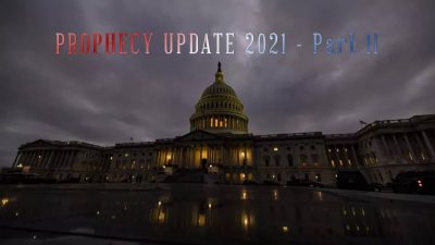 Prophecy Update 2021 Part 2 Center